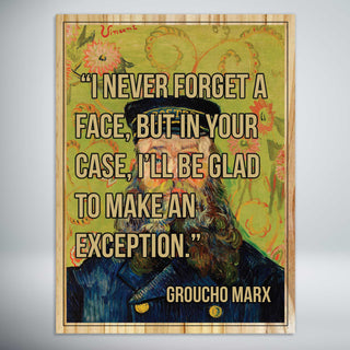 I Never Forget a Face by Groucho Marx