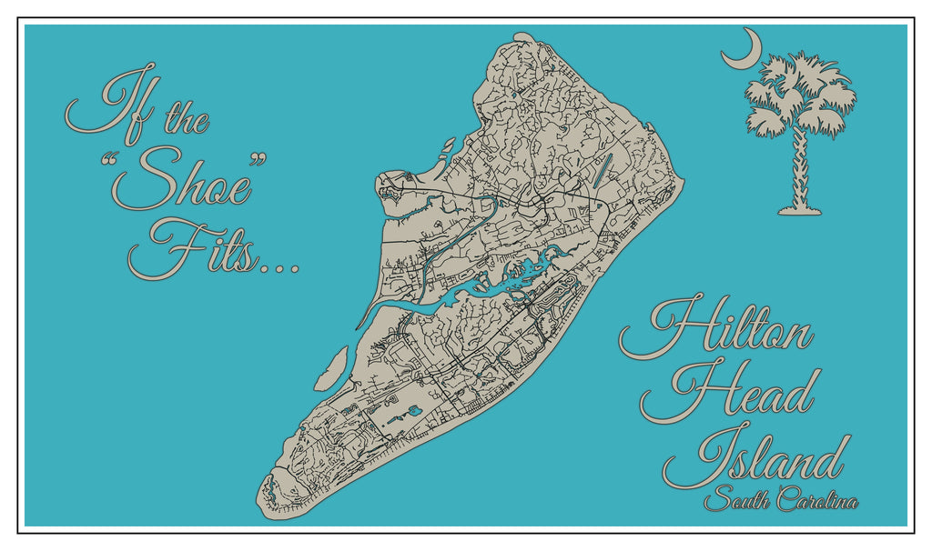Hilton Head ‚ÄúIf The Shoe Fits‚Äù Printed Map – Fire & Pine