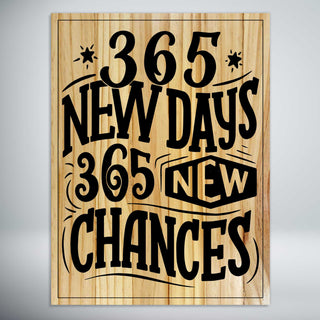 365 New Days, 365 New Chances Quote