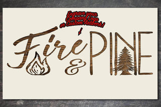 Custom Logo or Drawing - Fire & Pine